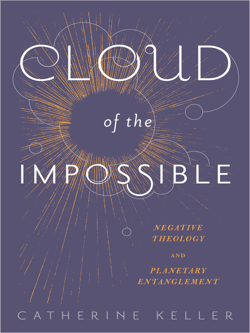 Title details for Cloud of the Impossible by Catherine Keller - Wait list